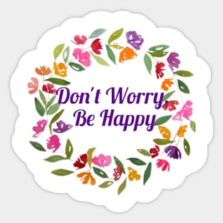 Don't Worry, Be Happy Sticker